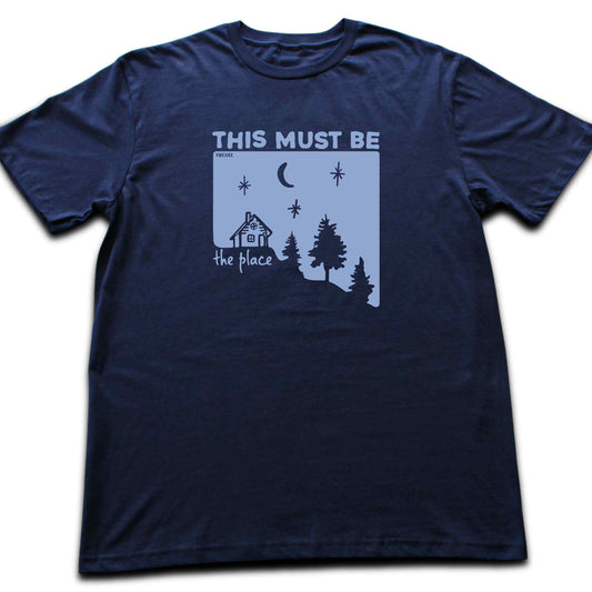 This Must Be The Place Cabin T-shirt
