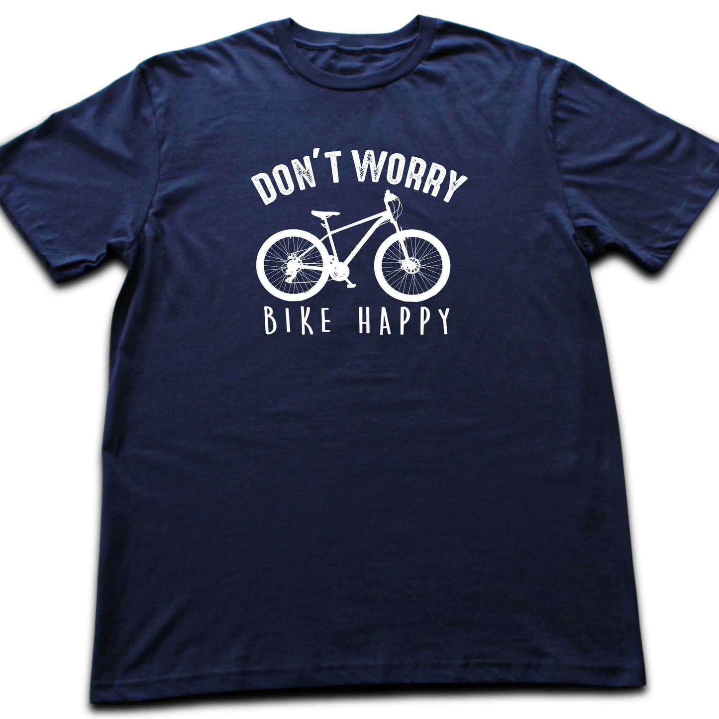Don't Worry, Bike Happy T-shirt