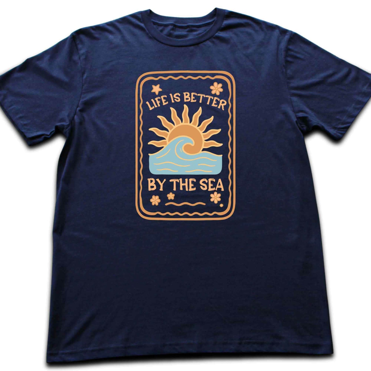 Life is Better By The Sea T-shirt