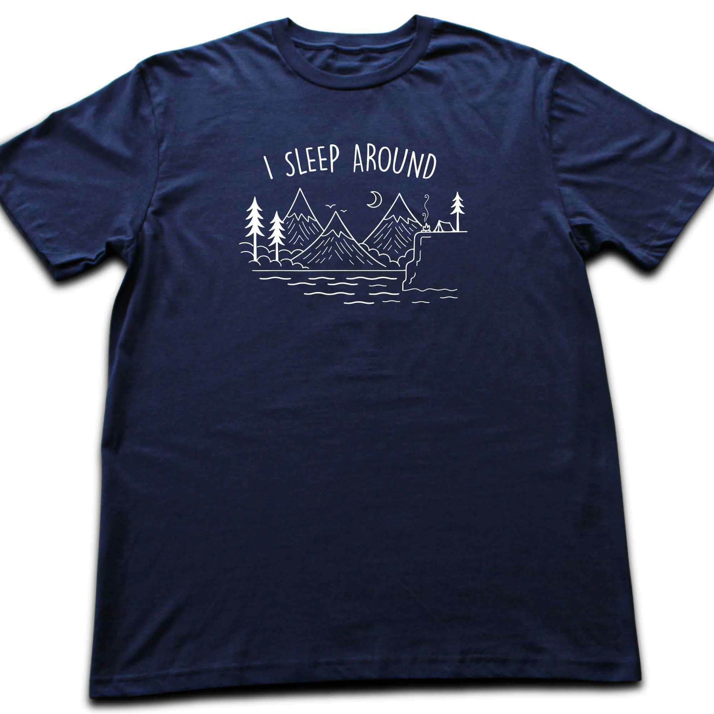 I Sleep Around Nature T-shirt