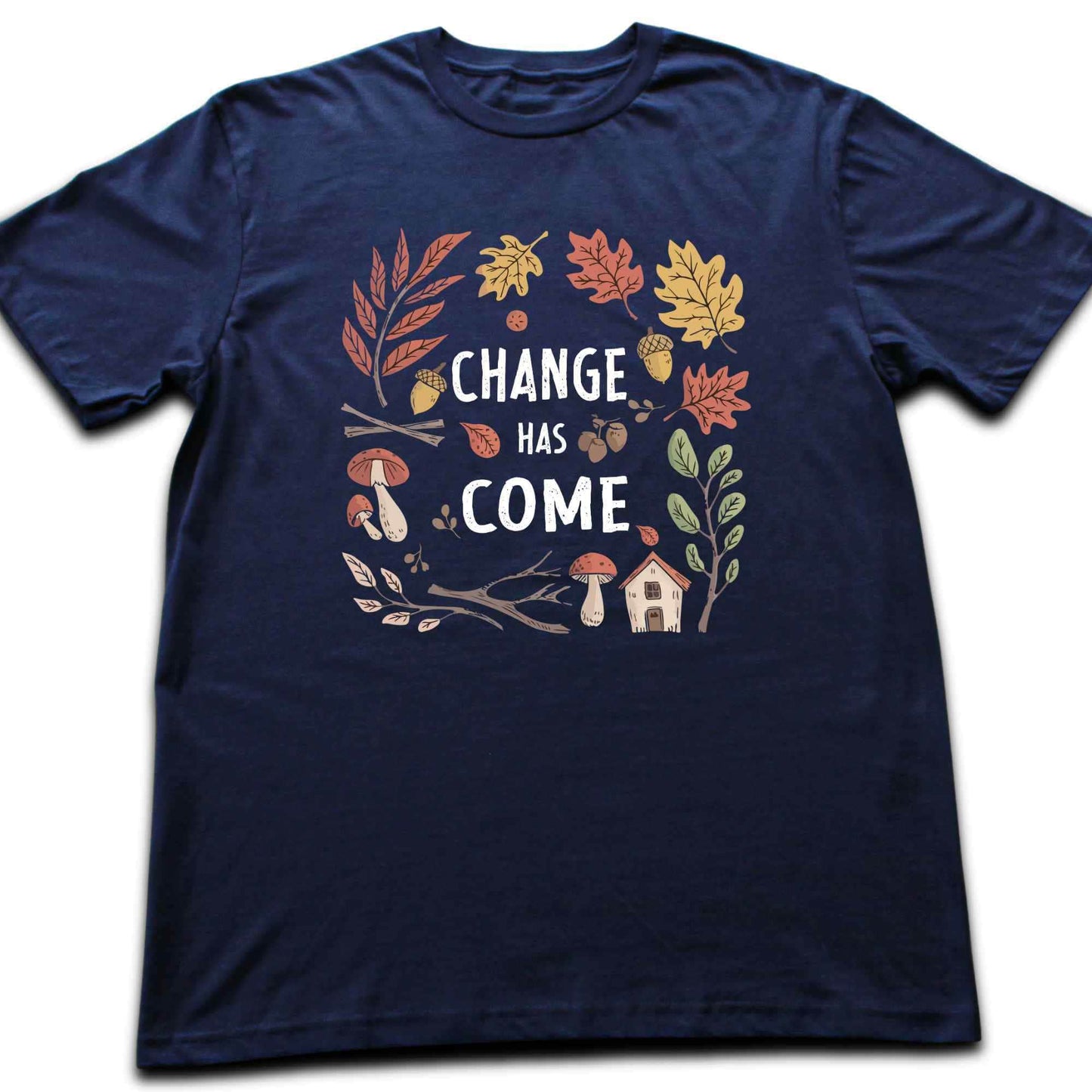 Change Has Come T-shirt