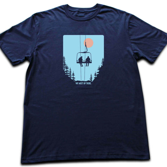 We Meet Up There Ski T-shirt