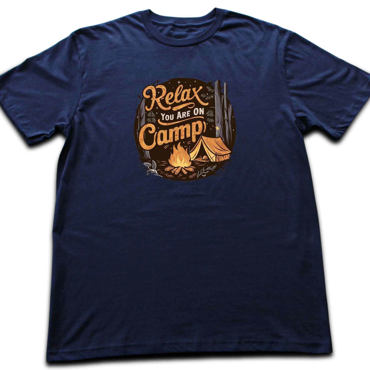 Relax You are on Camp T-shirt