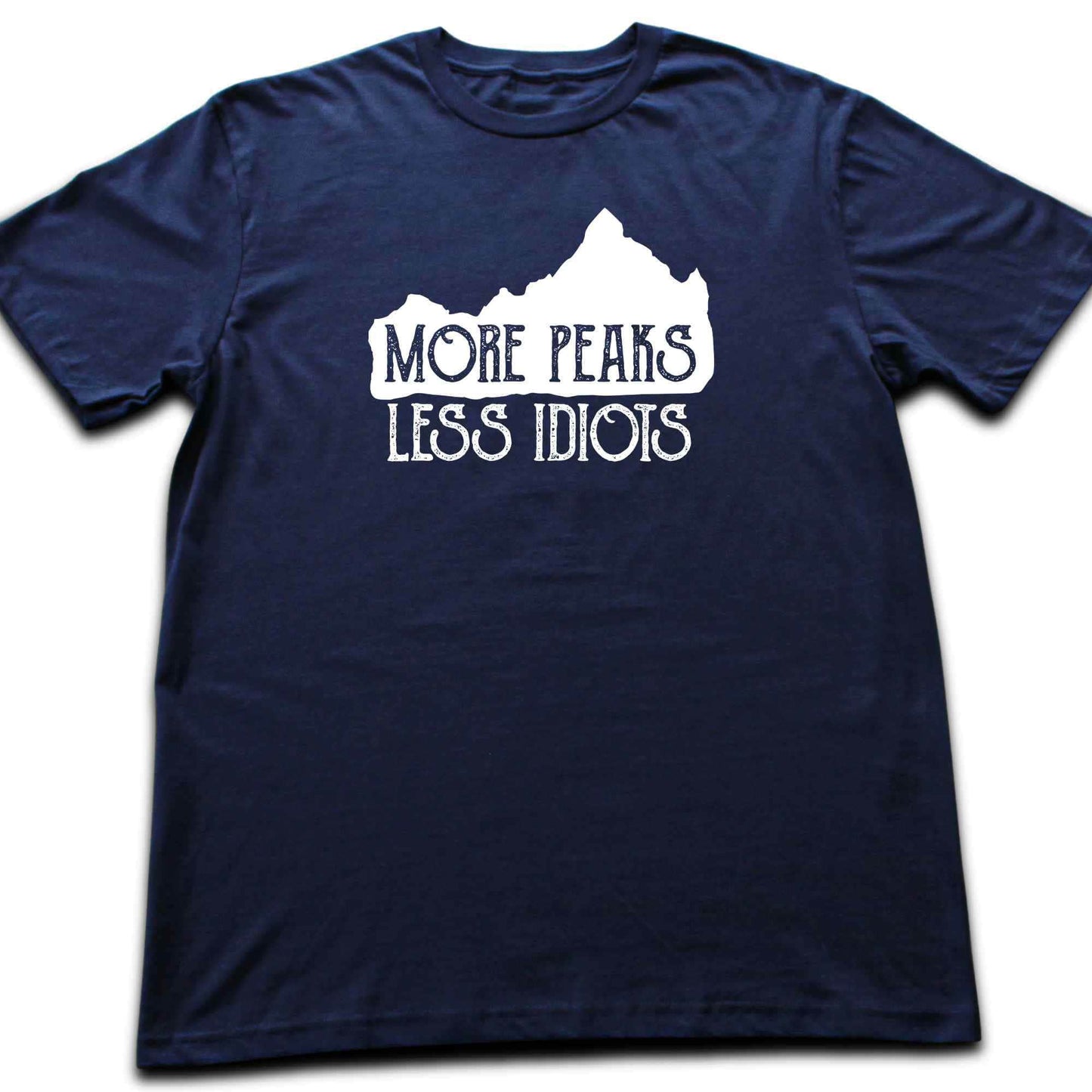 More Peaks, Less Idiots T-shirt