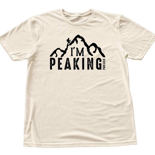 I'm Peaking T-shirt