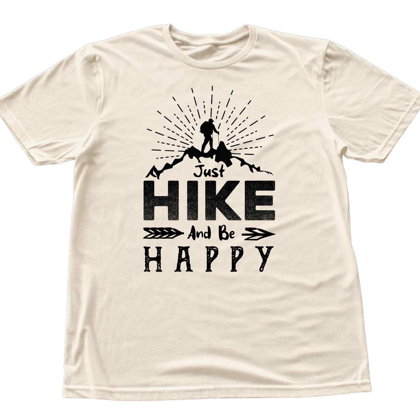 Just Hike And Be Happy T-shirt