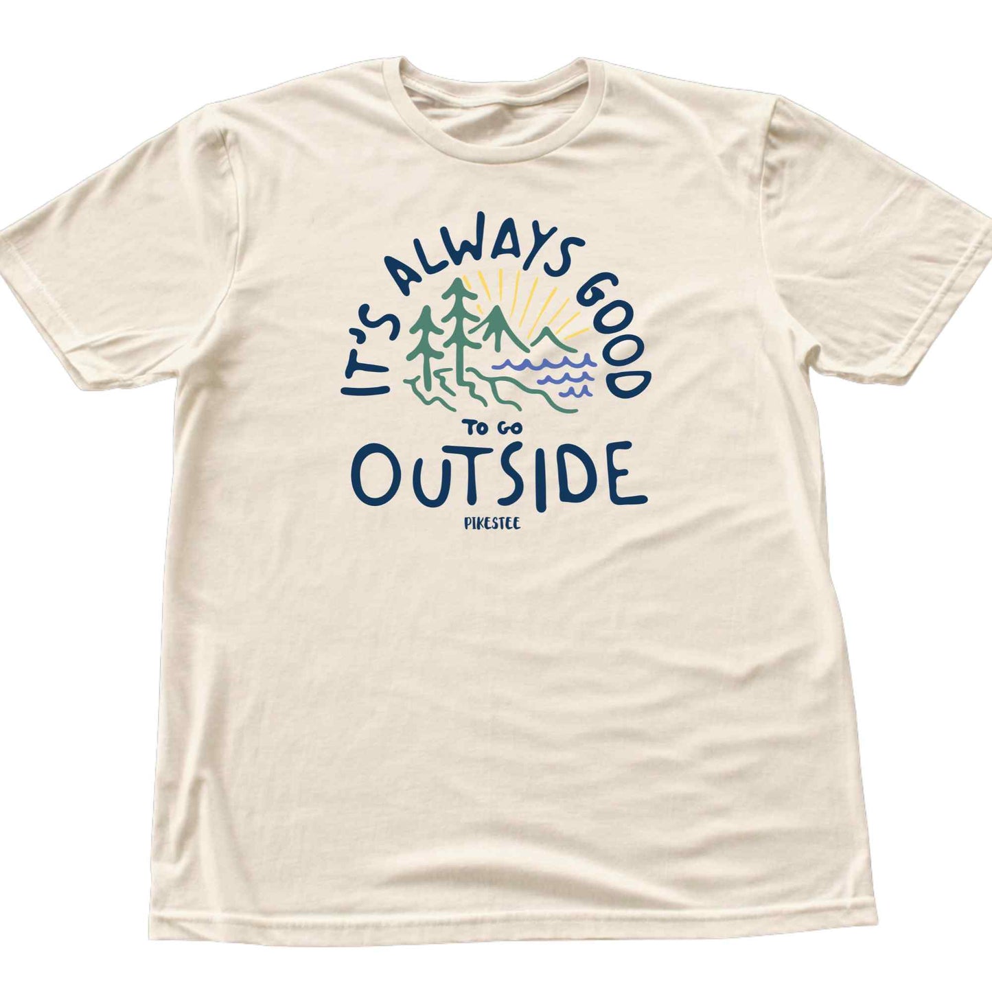It's Always Good Outside T-shirt