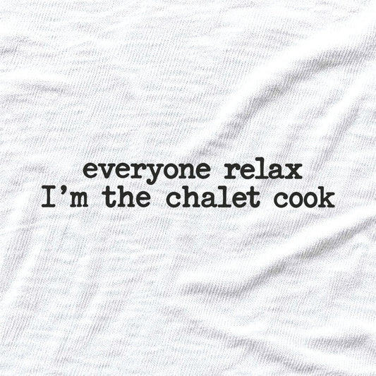 Everyone Relax Cook T-shirt - White - hero