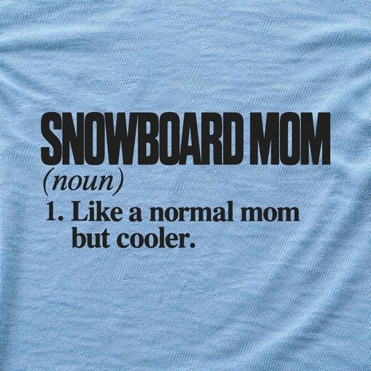 Snowboard Mom Definition T-shirt - Light Blue - hero