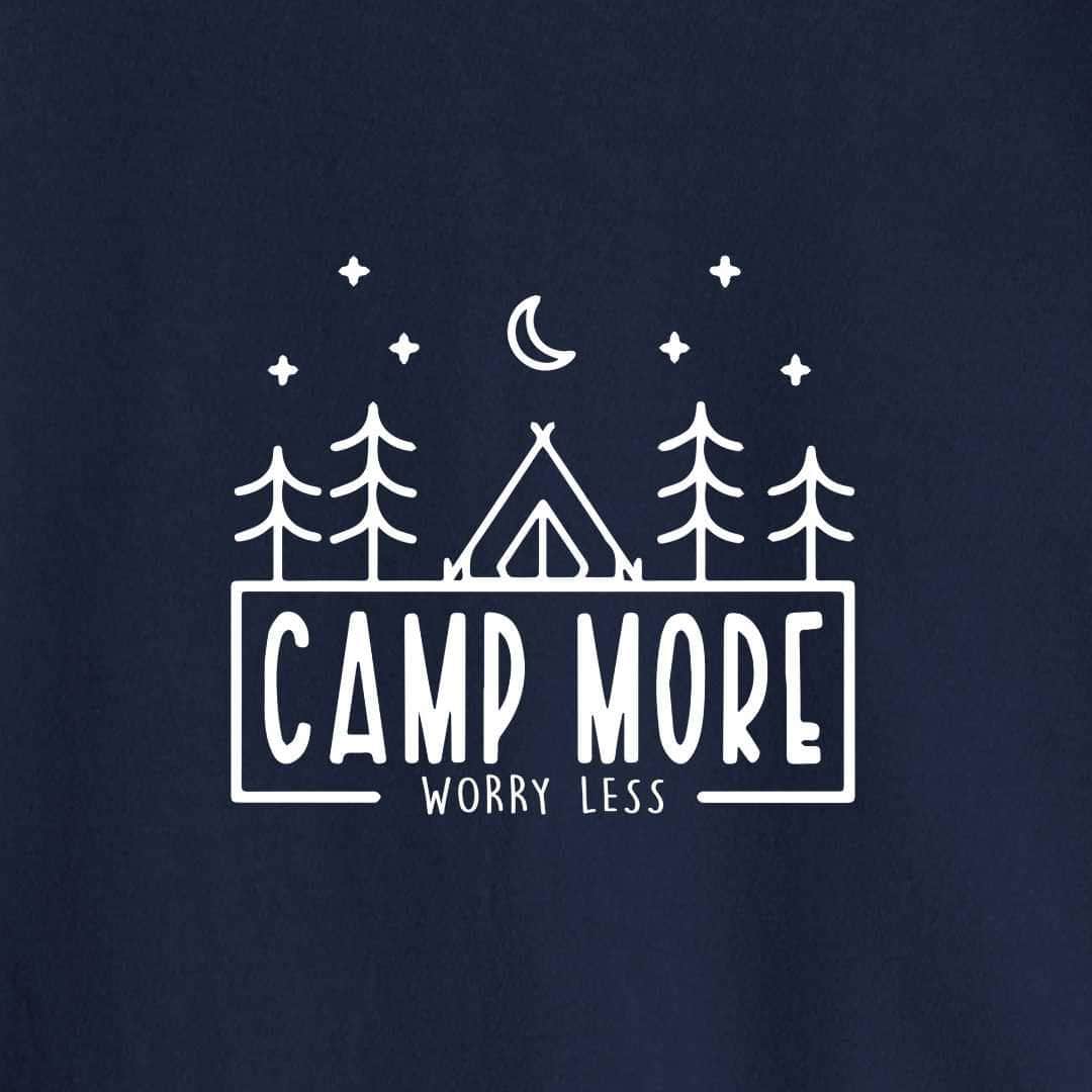 Camp More, Worry Less T-shirt