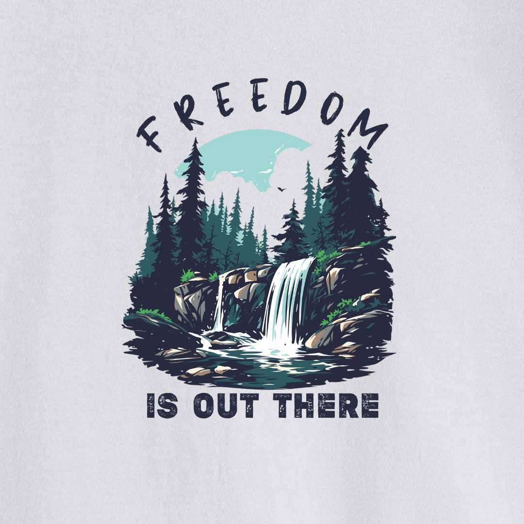 Freedom Is Out There T-shirt