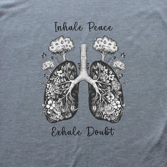 Inhale Peace, Exhale Doubt T-shirt