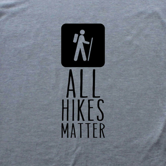 All Hikes Matter T-shirt