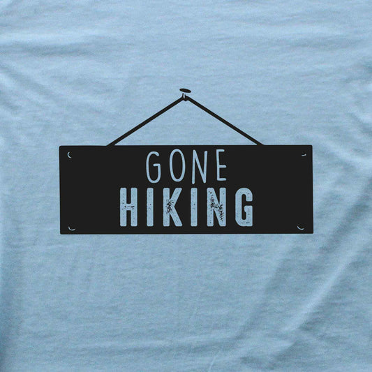 Gone Hiking T-shirt