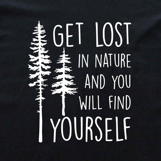 Get Lost In Nature T-shirt