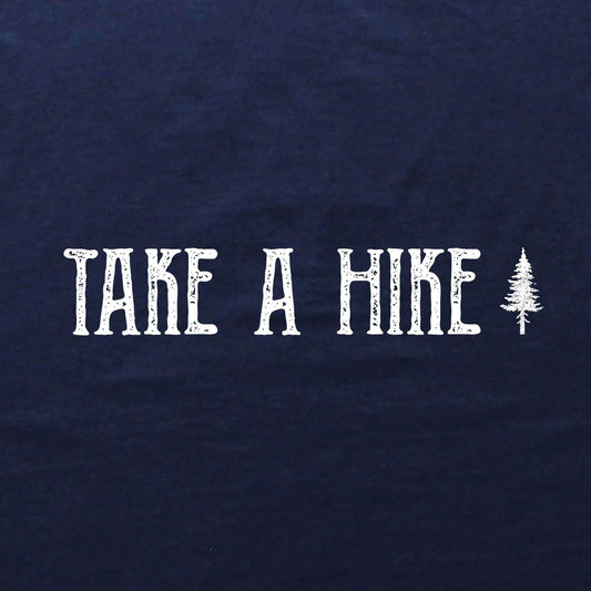Take A Hike T-shirt