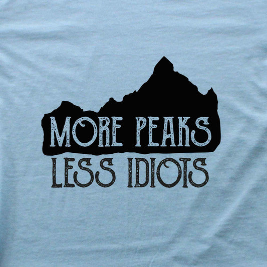 More Peaks, Less Idiots T-shirt