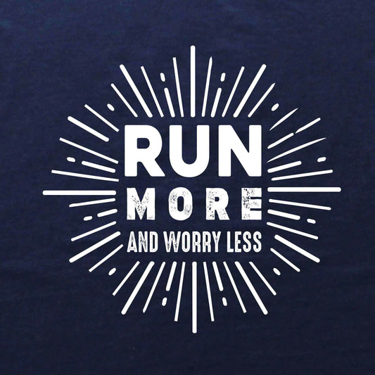 Run More Worry Less T-shirt
