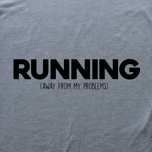 Running Away from My Problem T-shirt