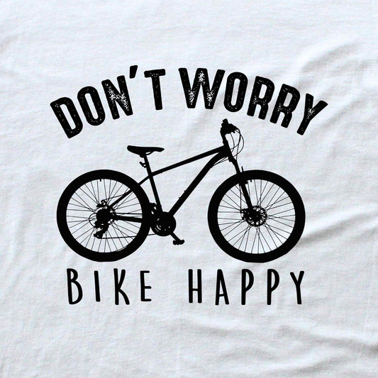 Don't Worry, Bike Happy T-shirt