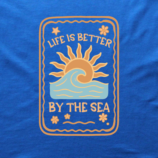Life is Better By The Sea T-shirt