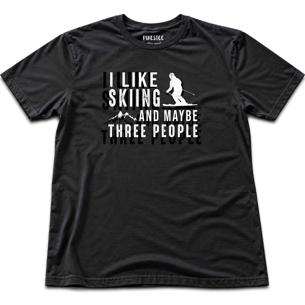 I Like Skiing And Maybe Three People T-shirt - Black