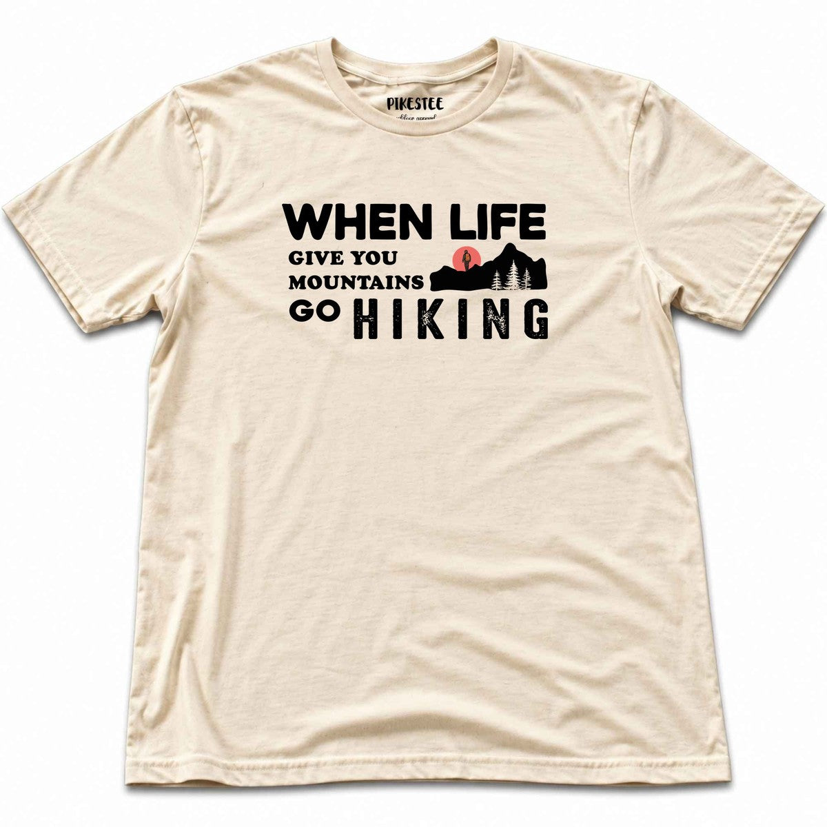 When Life Give You Mountains T-shirt - Natural