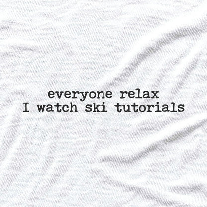 Everyone Relax Ski T-shirt - White - hero