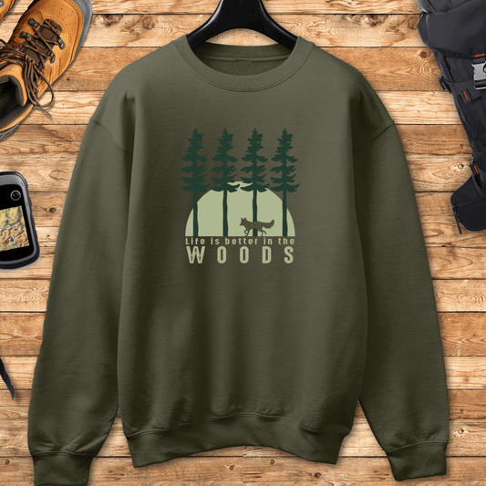 Life Is Better In The Wood Sweatshirt