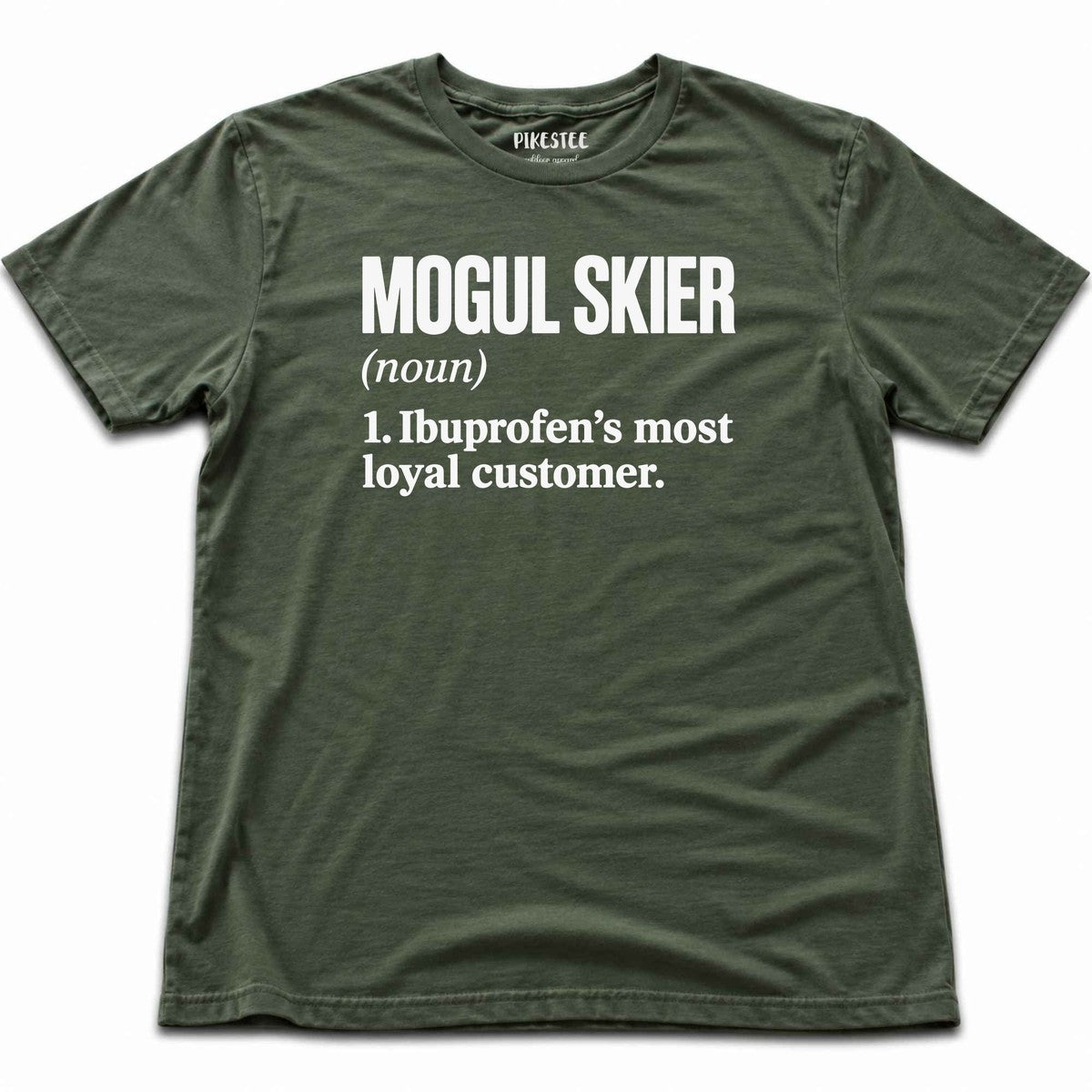 Mogul Skier Ibuprofen T-shirt - Military Green