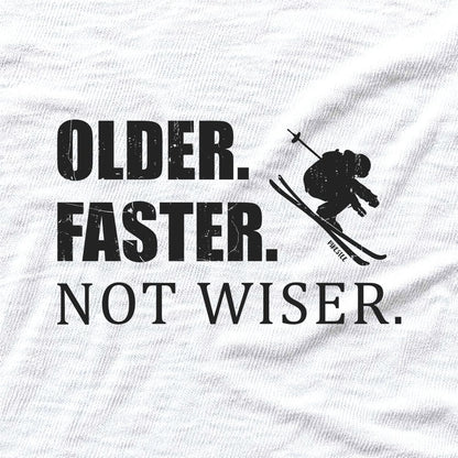 Older Faster Not Wiser T-shirt - White - hero