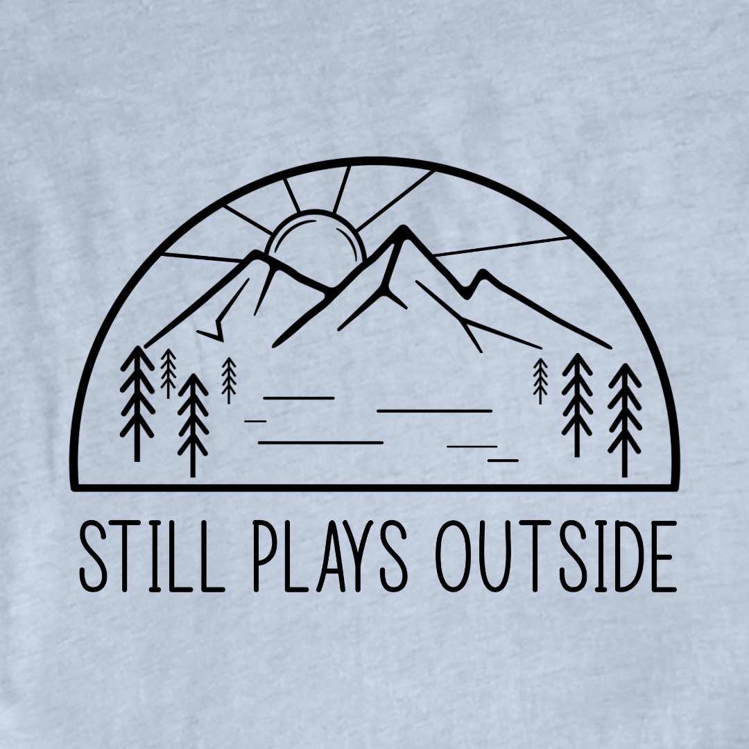 "Still plays outside" graphic T-shirt