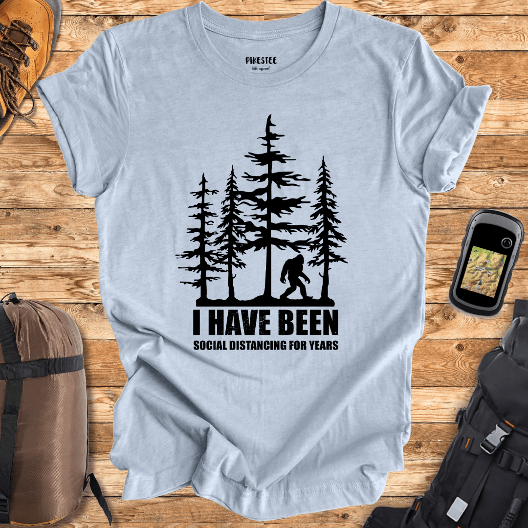 "I Have Been Social Distancing For Years" graphic T-shirt