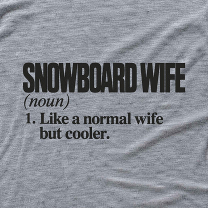 Snowboard Wife T-shirt - Sport Grey - hero