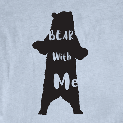 "Bear With Me" graphic T-shirt