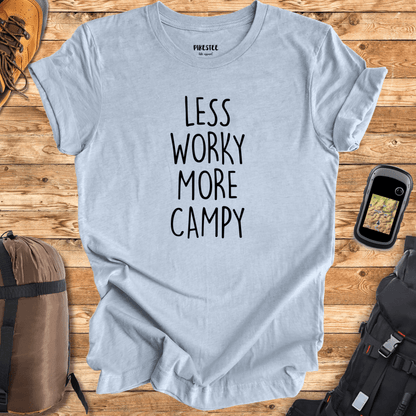 "Less Worky, More Campy" graphic T-shirt