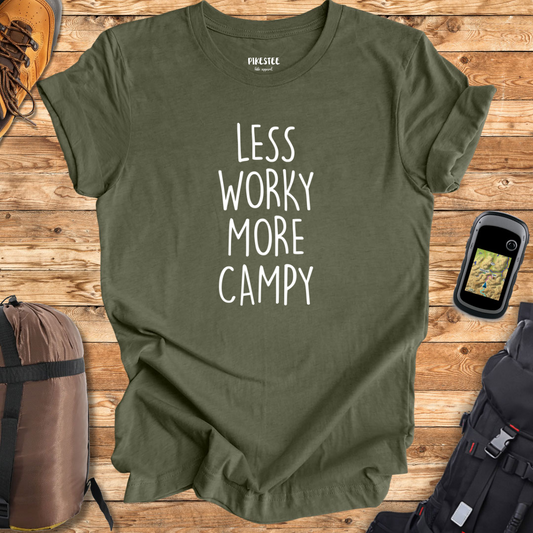 "Less Worky, More Campy" graphic T-shirt