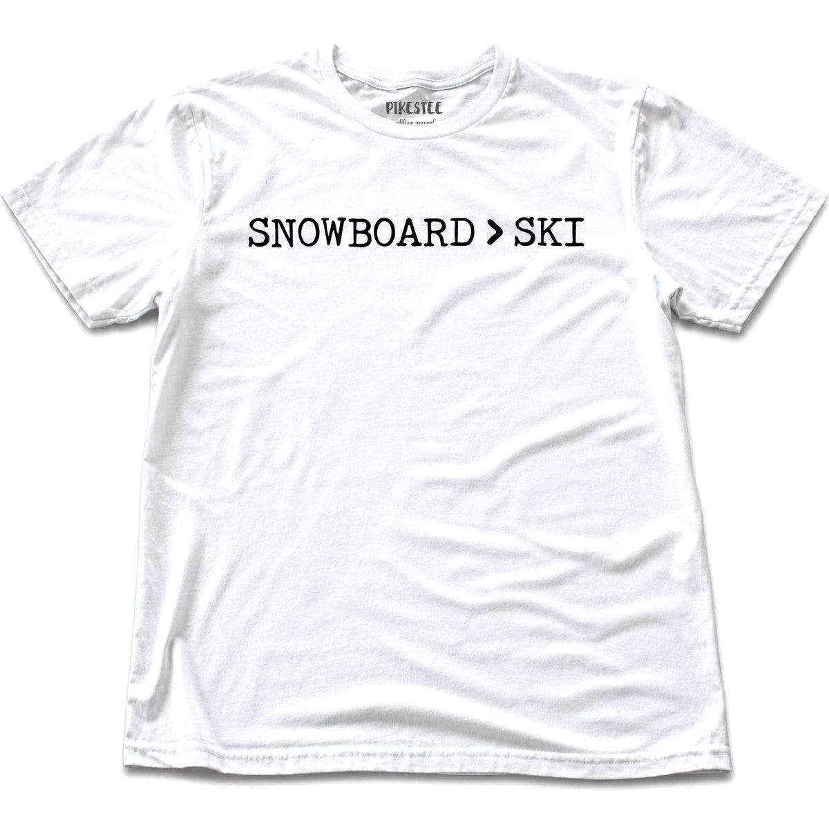 Snowboard Is Better T-shirt - White