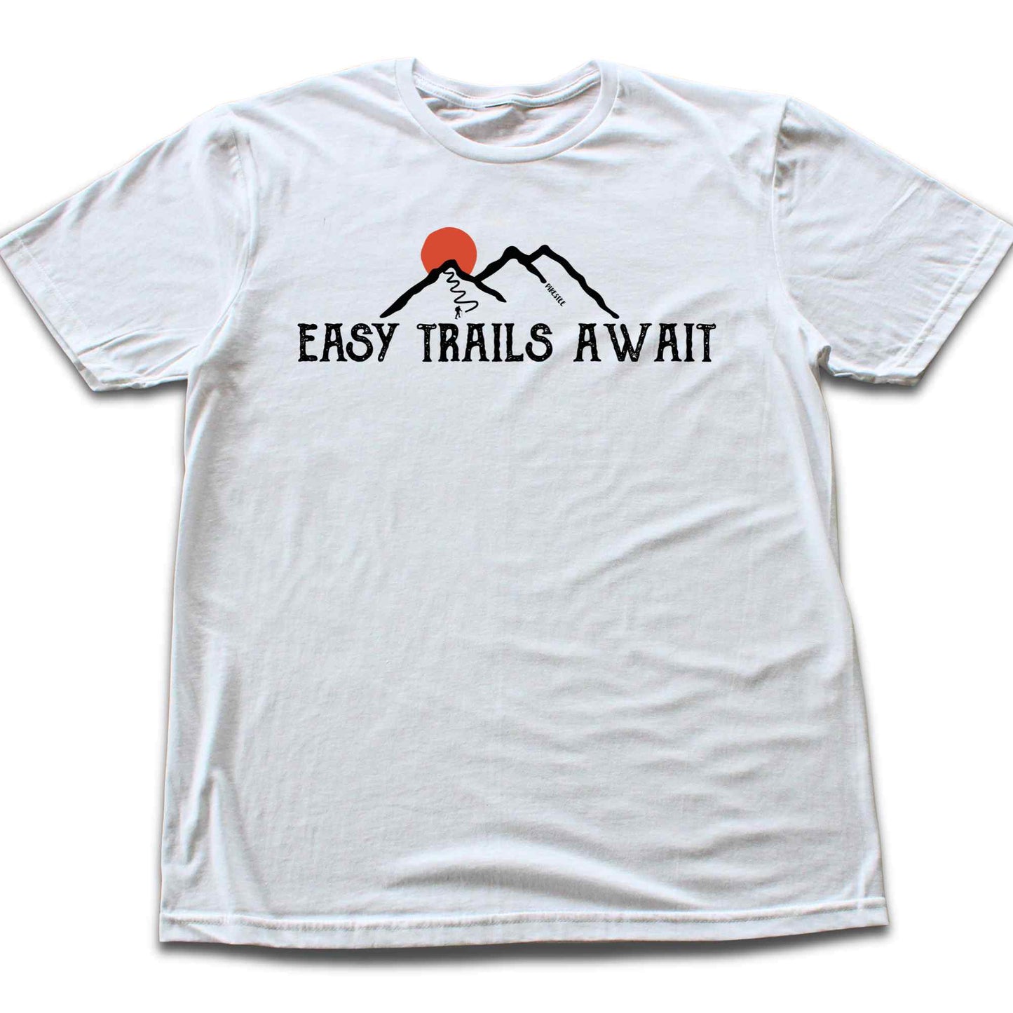 Easy Trails Await T-shirt