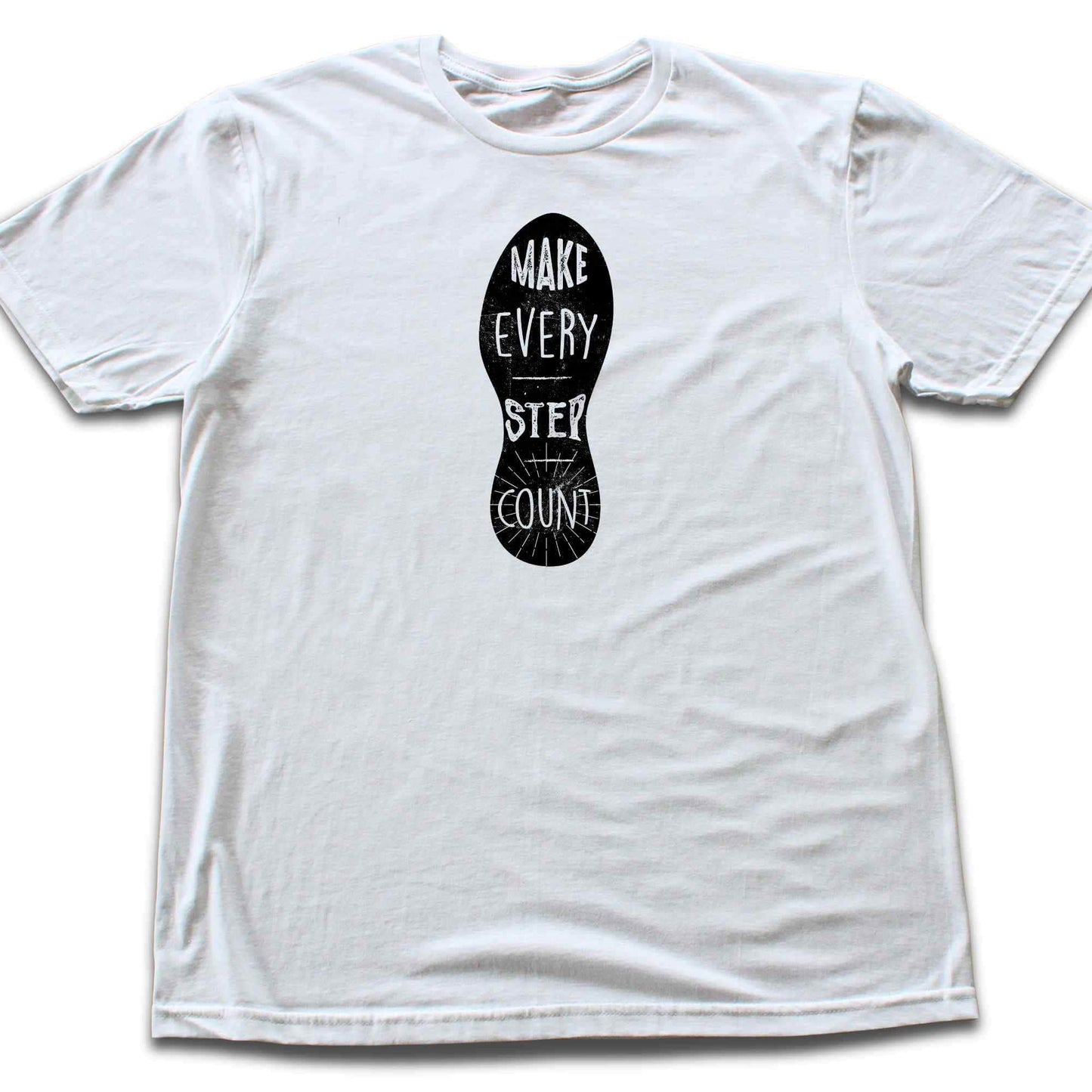 Make Every Step Count T-shirt