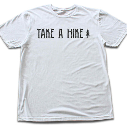 Take A Hike T-shirt
