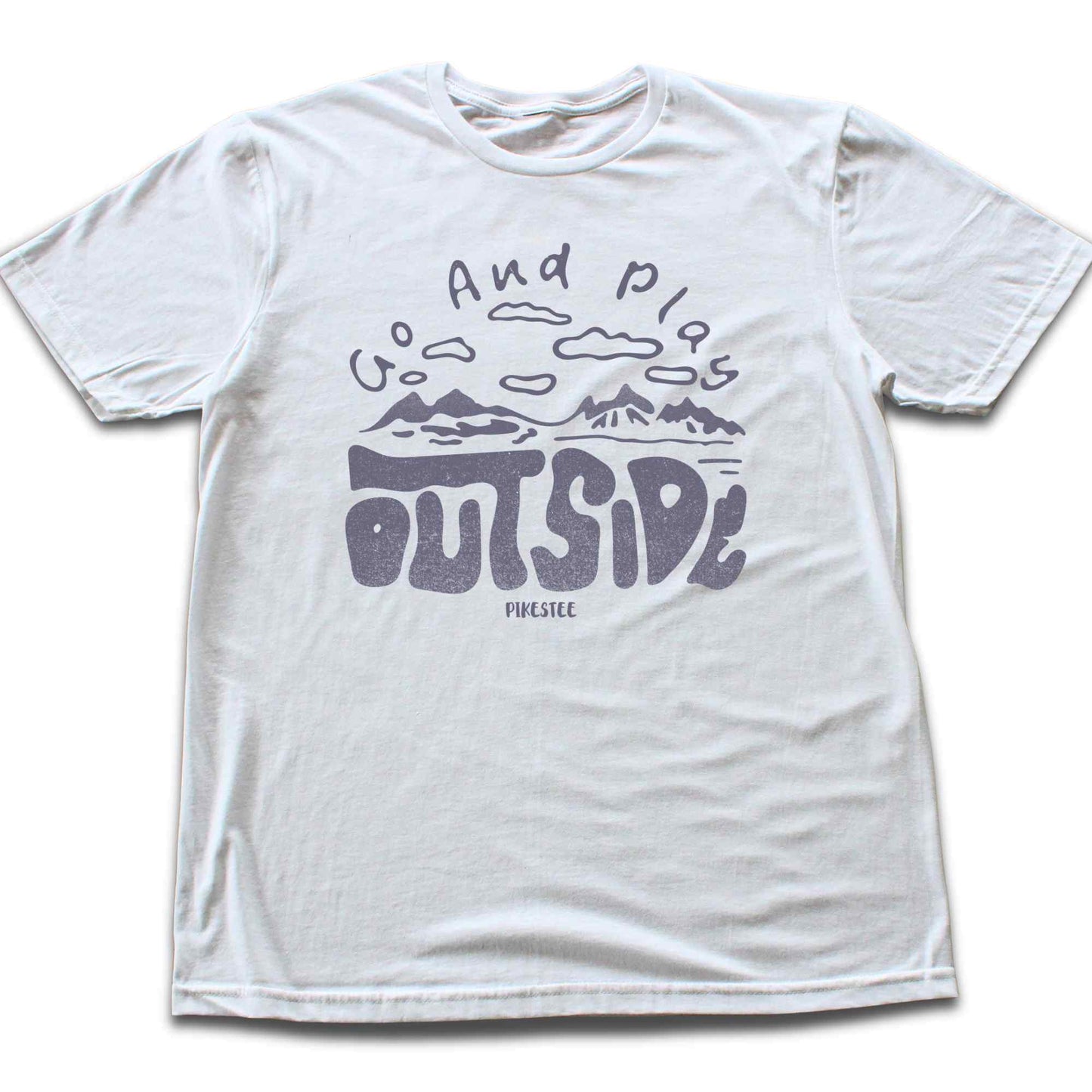 Go And Play Outside T-shirt
