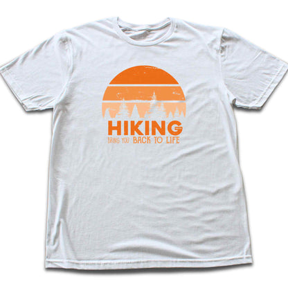 Hiking Bring You Back  T-shirt