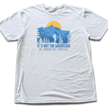 We Conquer Ourselves, Mountain T-shirt