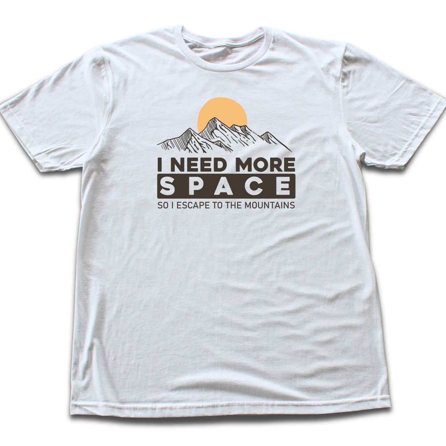 I Need More Space T-shirt