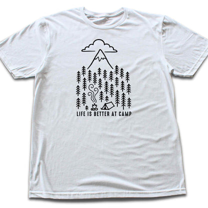 Life Is Better At Camp T-shirt