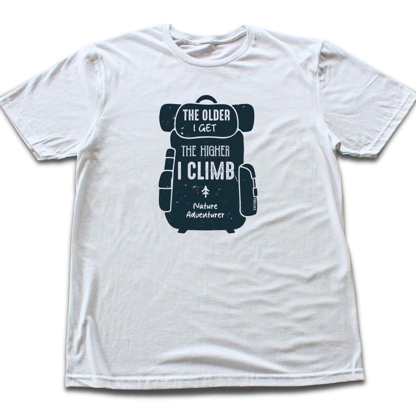 The Older, The Higher T-shirt
