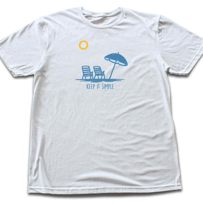 Keep It Simple At The Beach T-shirt