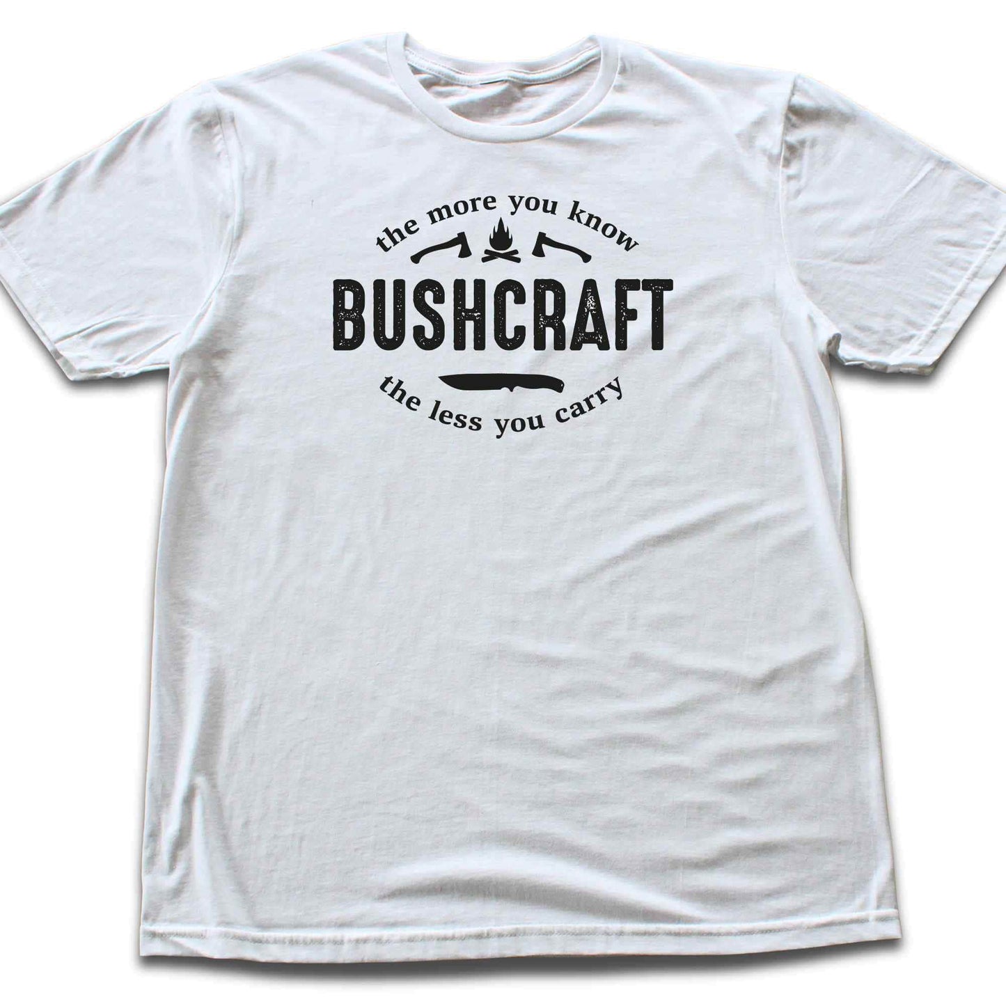 Bushcraft The More You Know T-shirt