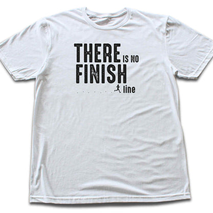 There is No Finish Line T-shirt